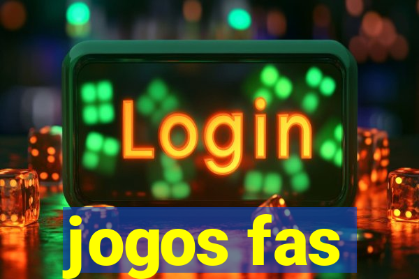 jogos fas